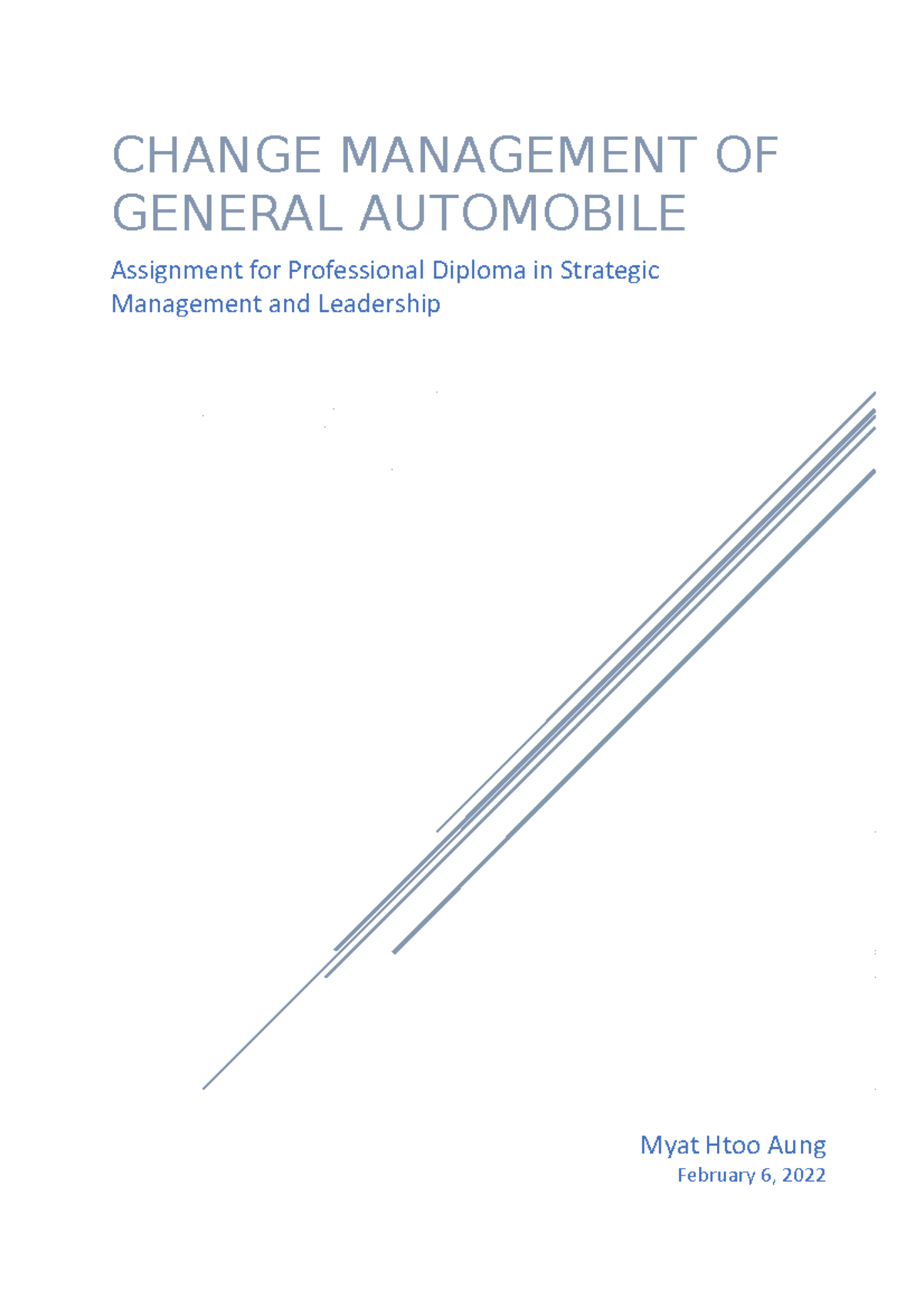 Assignment Change Management Final - CHANGE MANAGEMENT OF GENERAL ...
