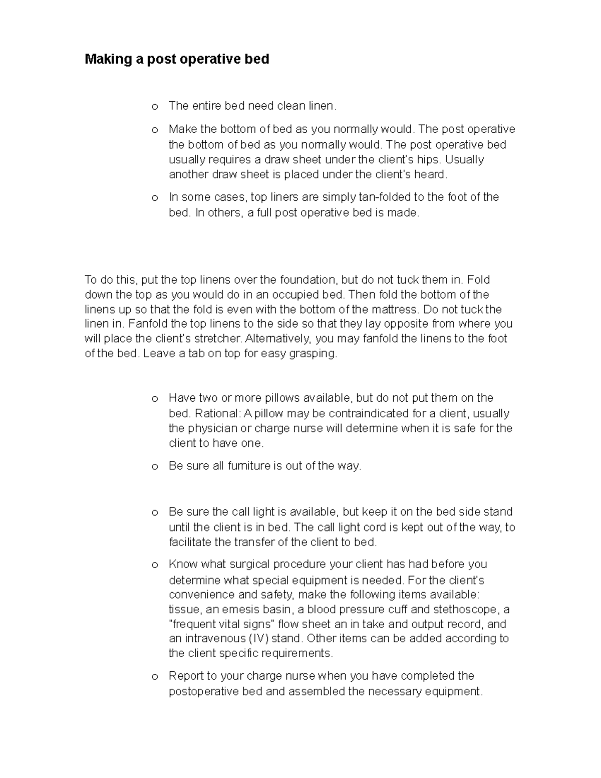 Making a post operative bed o Make the bottom of bed as you normally