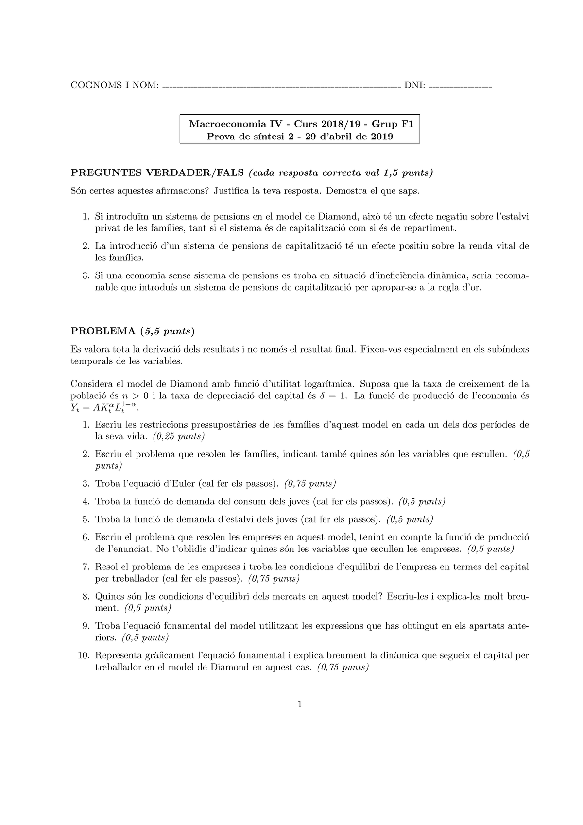 PS2F1 - COGNOMS I NOM: DNI: Macroeconomia IV - Curs 2018/19 - Grup F ...