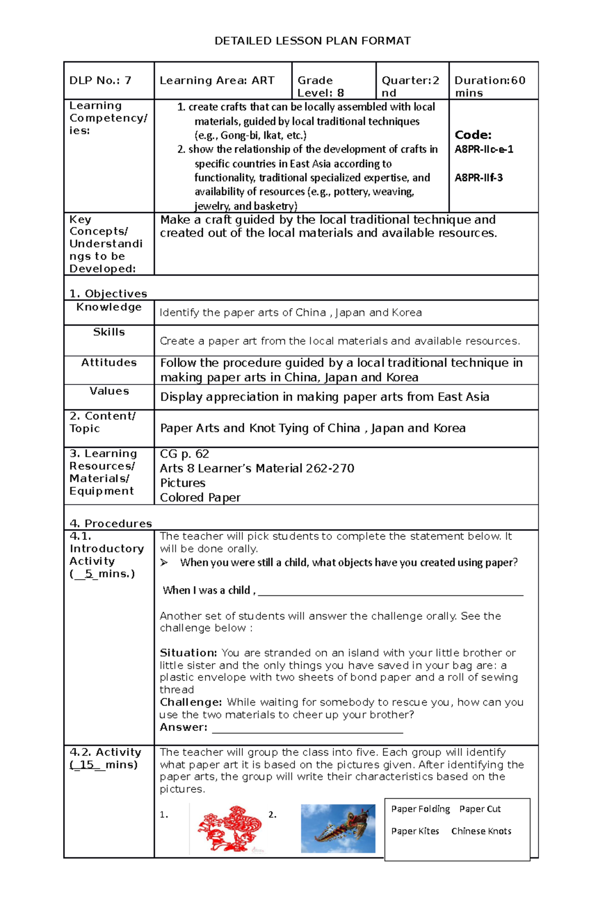 ARTS 10 - DLP MAPEH 7 - DETAILED LESSON PLAN FORMAT DLP No.: 7 Learning ...