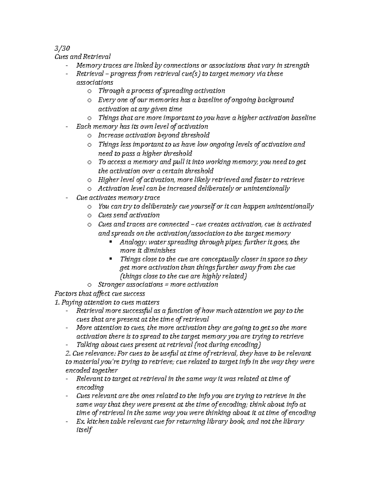 Cog psych exam 3 - 3/ Cues and Retrieval - Memory traces are linked by ...