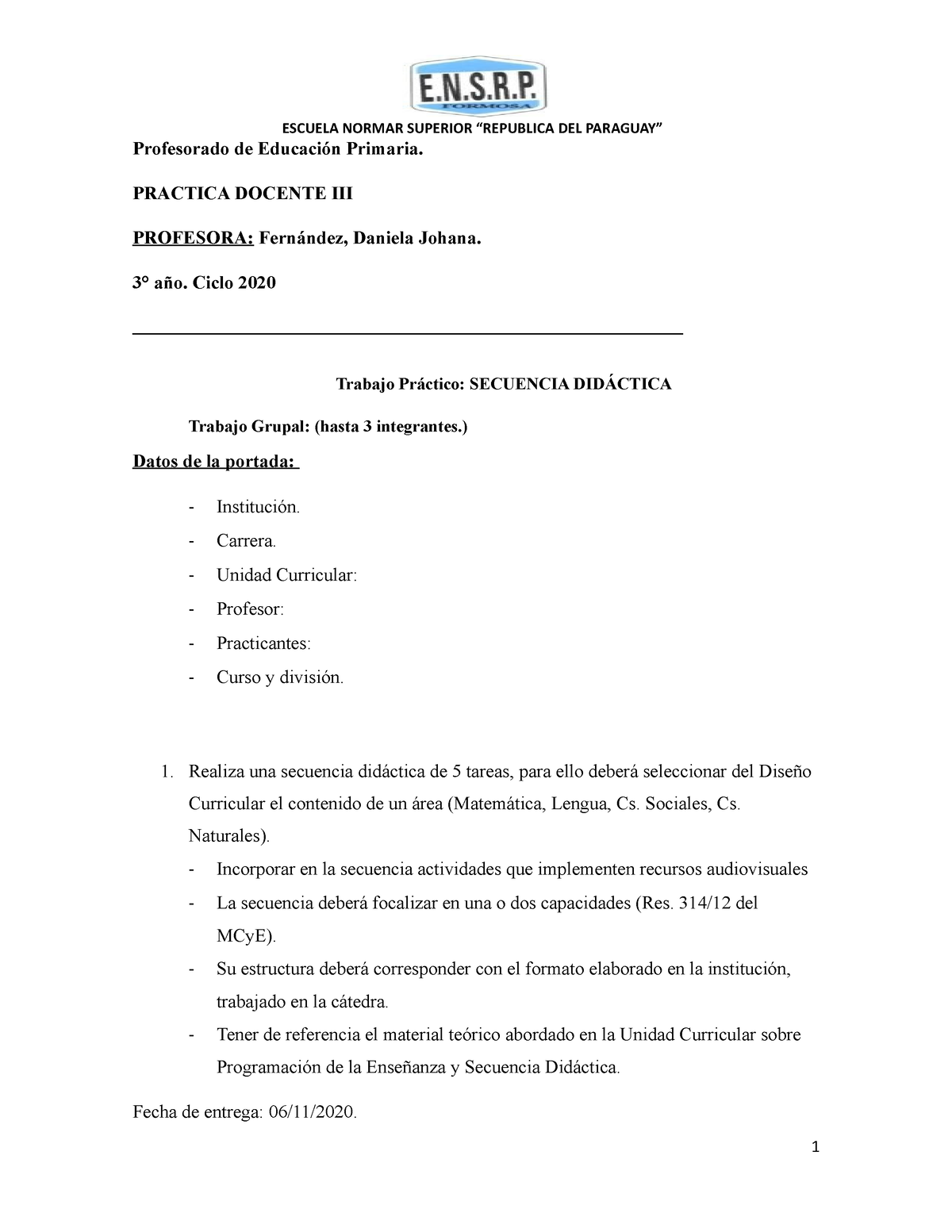 Trabajo Practico Secuencia 3RO PEP - ESCUELA NORMAR SUPERIOR “REPUBLICA ...