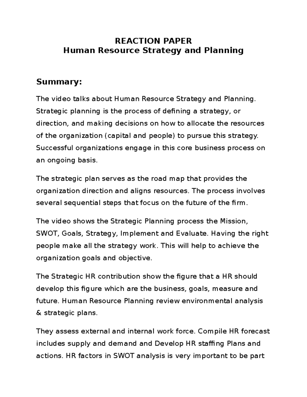 Human Resource Strategy and Planning - Strategic planning is the