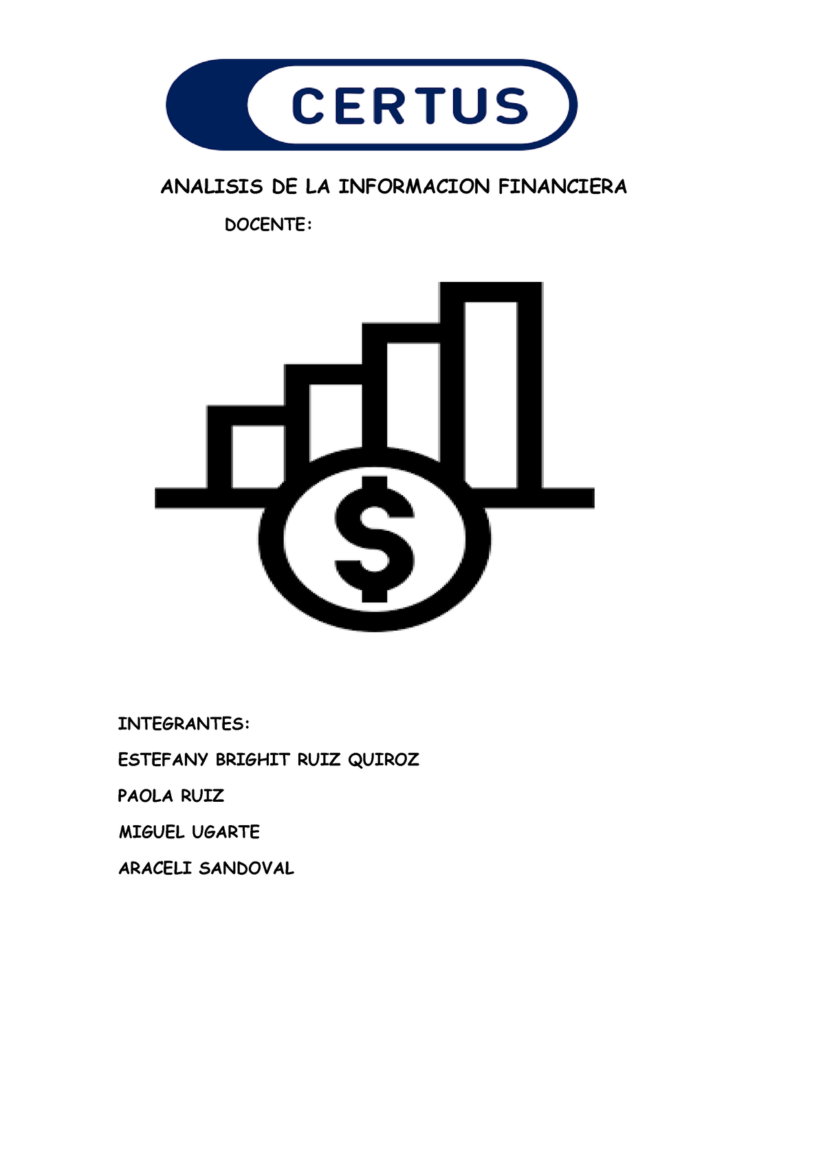 Analisis Aa1 Analisis De La Informacion Financiera Docente Integrantes Estefany Brighit Ruiz 0772