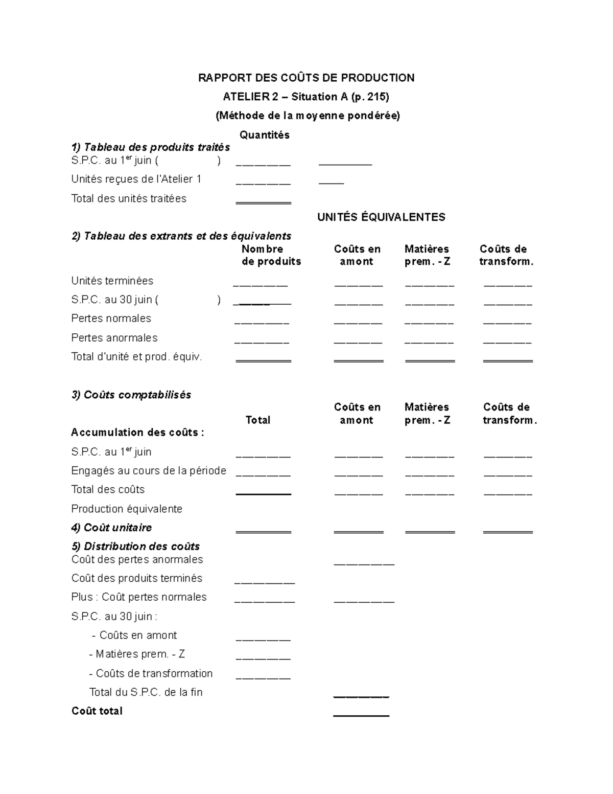 Rapports de productionPertes RAPPORT DES COÛTS DE PRODUCTION ATELIER