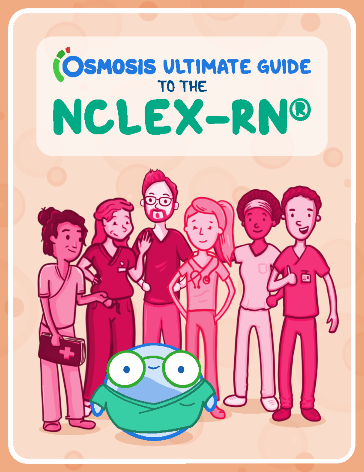 Nclex-RN Ultimate Guide - ULTIMATE GUIDE TO THE NCLEX-RN ® The Osmosis ...