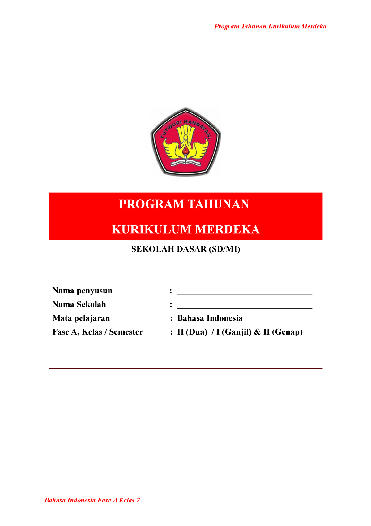 Prota B Indonesia Kelas 2 (datadikdasmen - PROGRAM TAHUNAN KURIKULUM ...