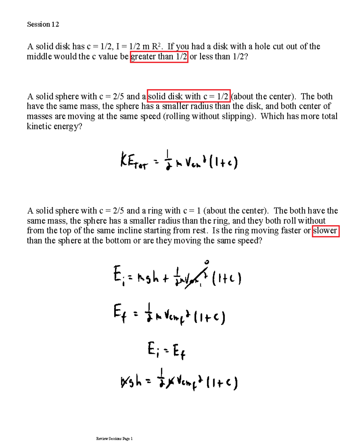 Rev2 4 - Practice Problems Worked Out - A solid disk has c = 1/2, I = 1 ...