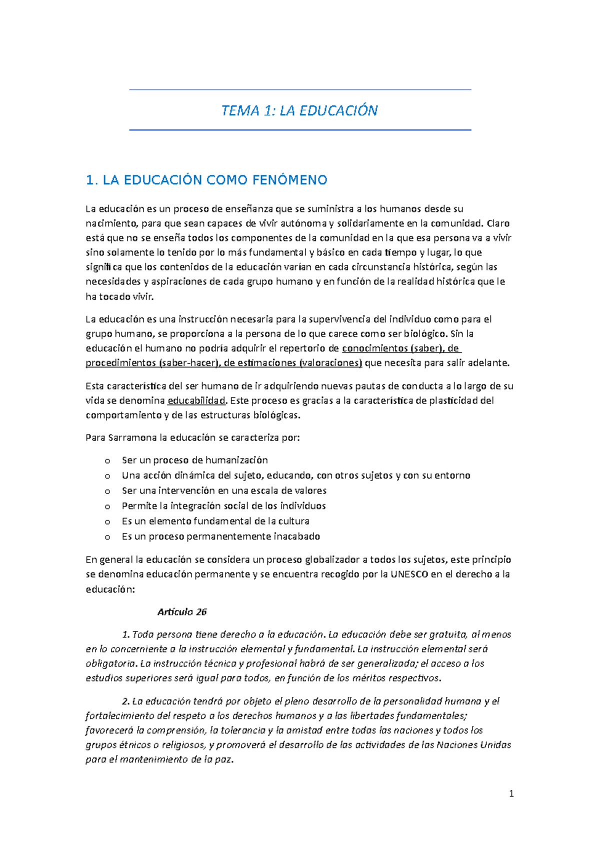 TEMA 1 - La Educación - TEMA 1: LA 1. LA COMO La es un proceso de que ...