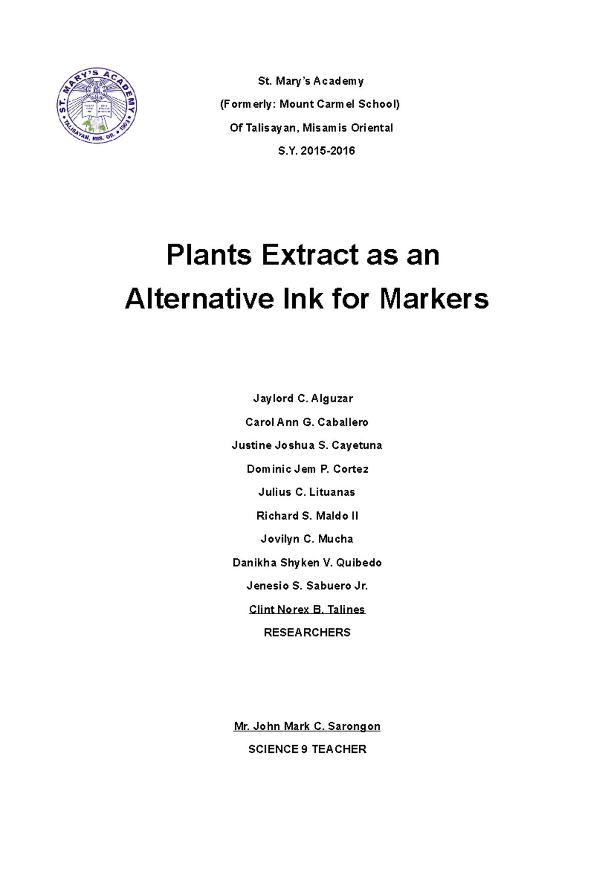 Plants Extract as an Alternative Ink for St. Mary’s Academy (Formerly