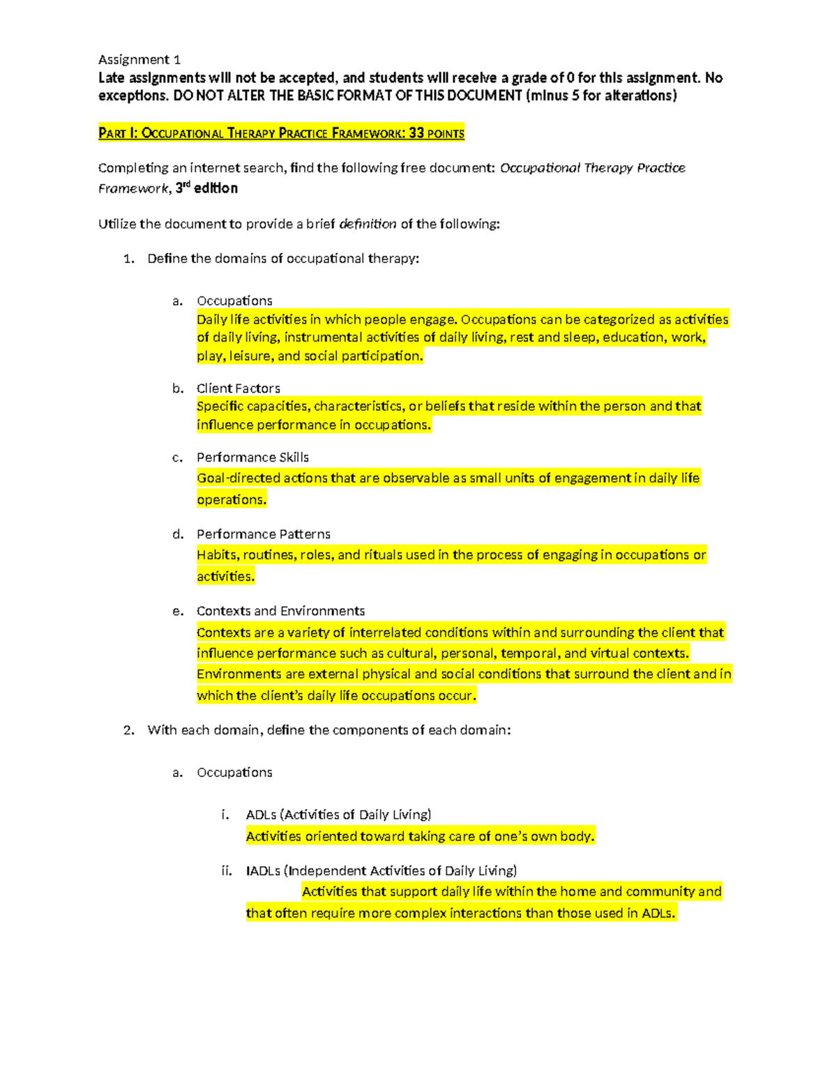 PART I: OCCUPATIONAL THERAPY PRACTICE FRAMEWORK - Late assignments will ...