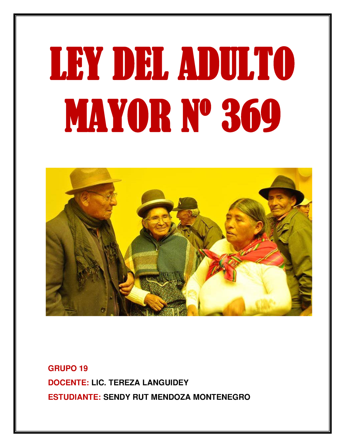 Doc 20230424 Wa0069 Resumen Del Adulto Mayor Ley Del Adulto Mayor Nº 369 Grupo 19 Docente 0985