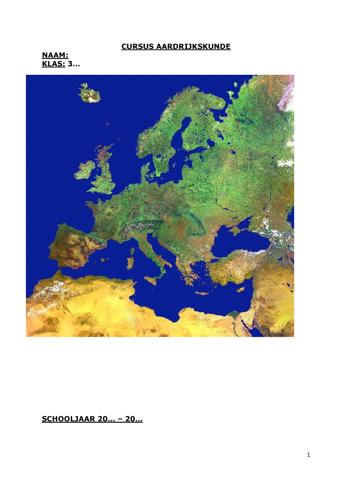 3 Cursus Aardrijkskunde - CURSUS AARDRIJKSKUNDE NAAM: KLAS: 3 ...