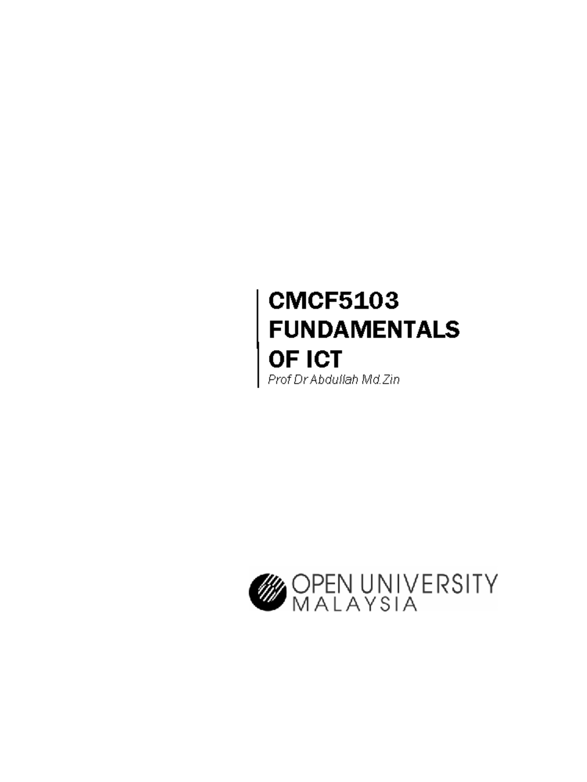 20110021 29 fundamentals of ict CMCF FUNDAMENTALS OF ICT Prof Dr Abdullah Md First Printing