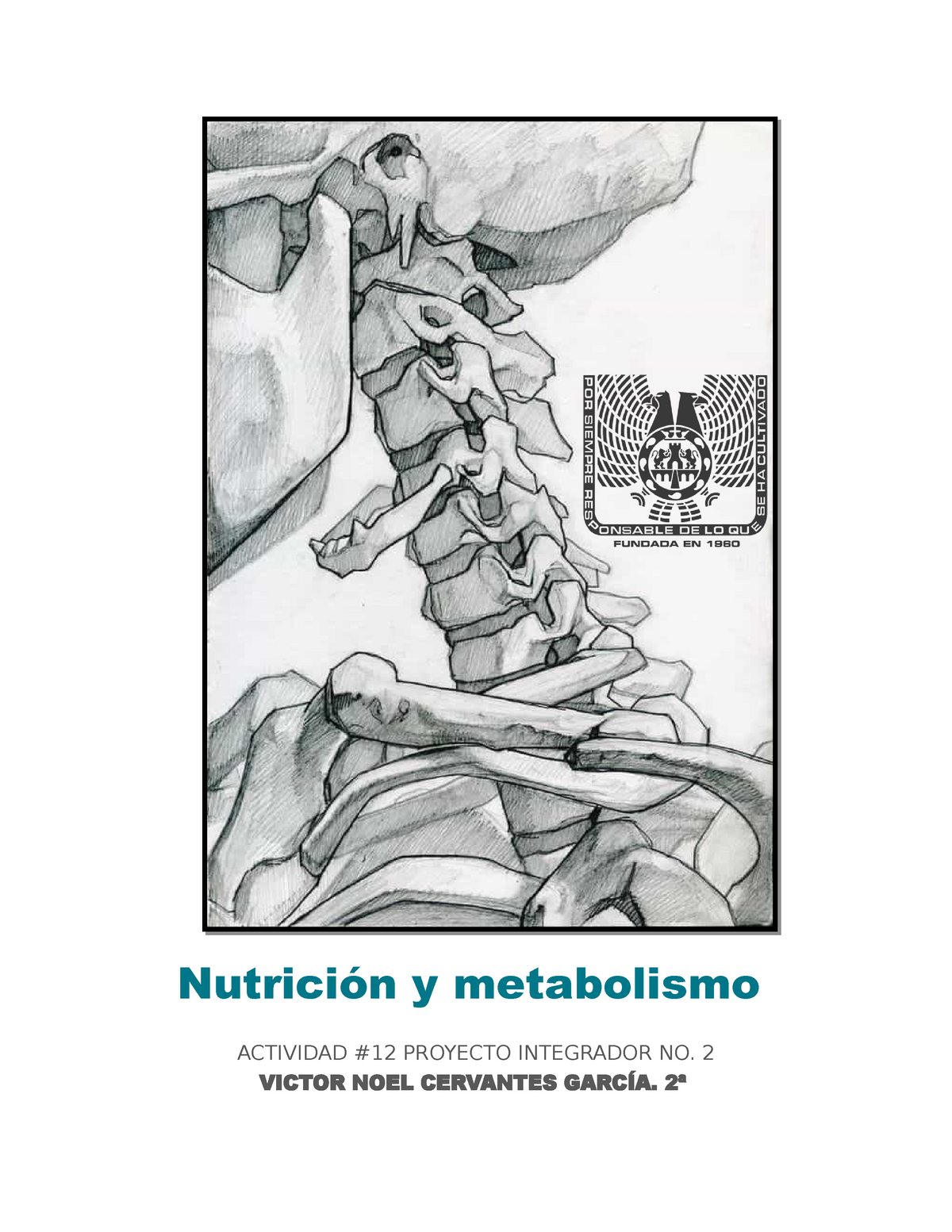 Proyecto Integrador Pt 2 Nutrición Y Metabolismo Actividad 12 Proyecto Integrador No 2 0922