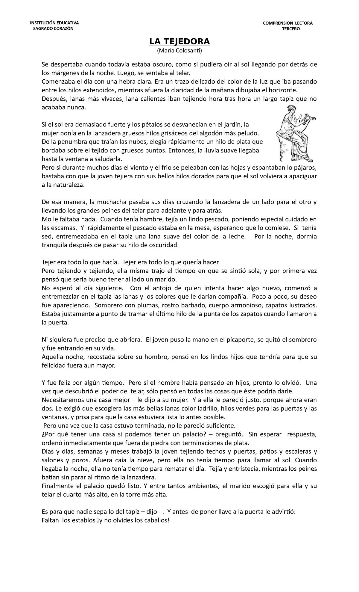 LA Tejedora lectura LA TEJEDORA (María Colosanti) Se despertaba