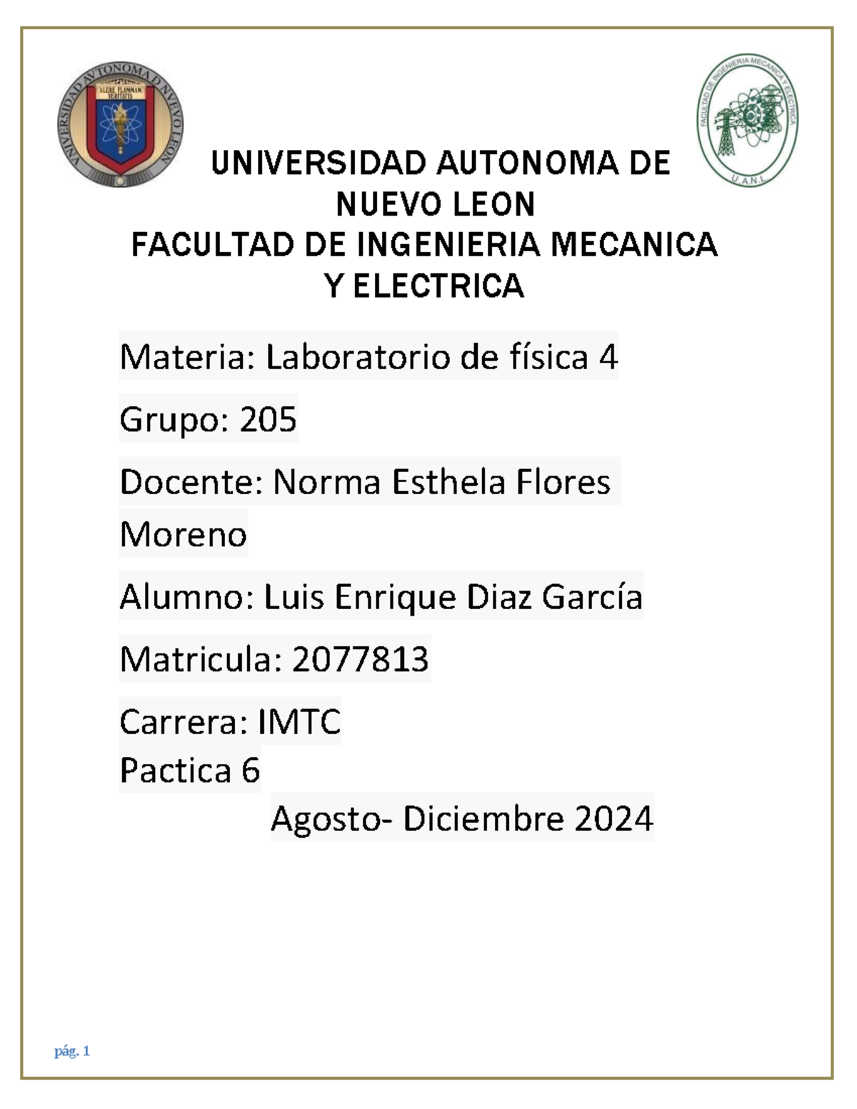 Practicas 6a9 fisica - UNIVERSIDAD AUTONOMA DE NUEVO LEON FACULTAD DE ...