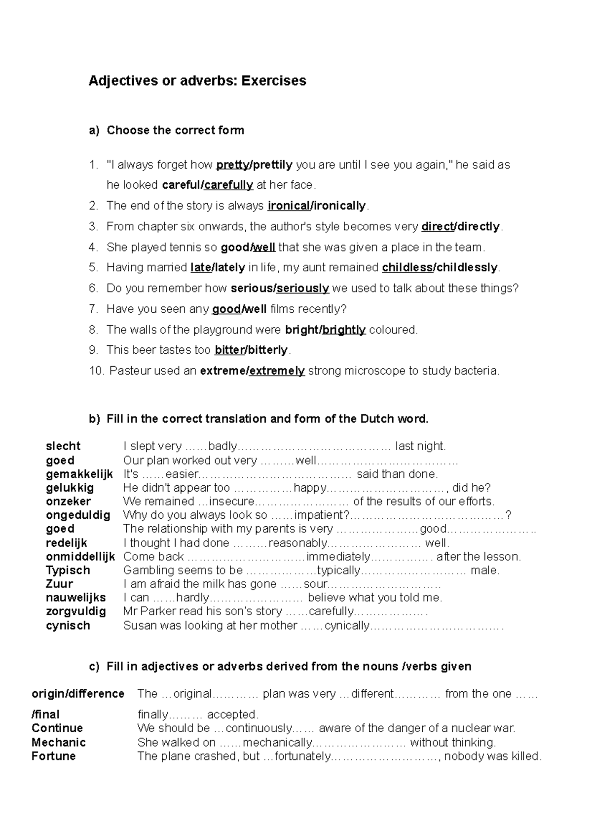 E1 Grammar key adj&adv adj&adv Adjectives or adverbs Exercises a