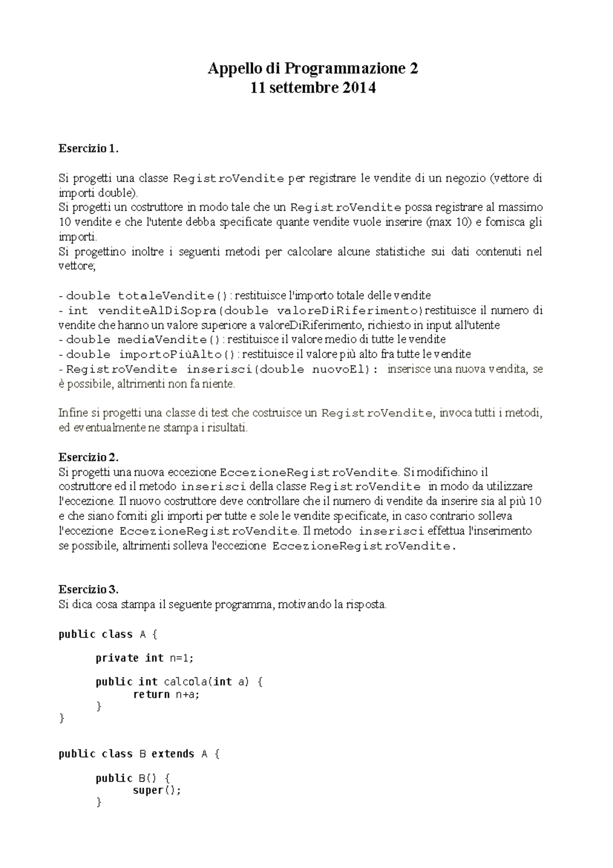 Programmazione 2 2014 09 11 Corretto Appello di Programmazione 2 11 settembre 2014 Esercizio Programmazione 2 2014 09 11 Corretto Appello di Programmazione 2 11 settembre 2014 Esercizio