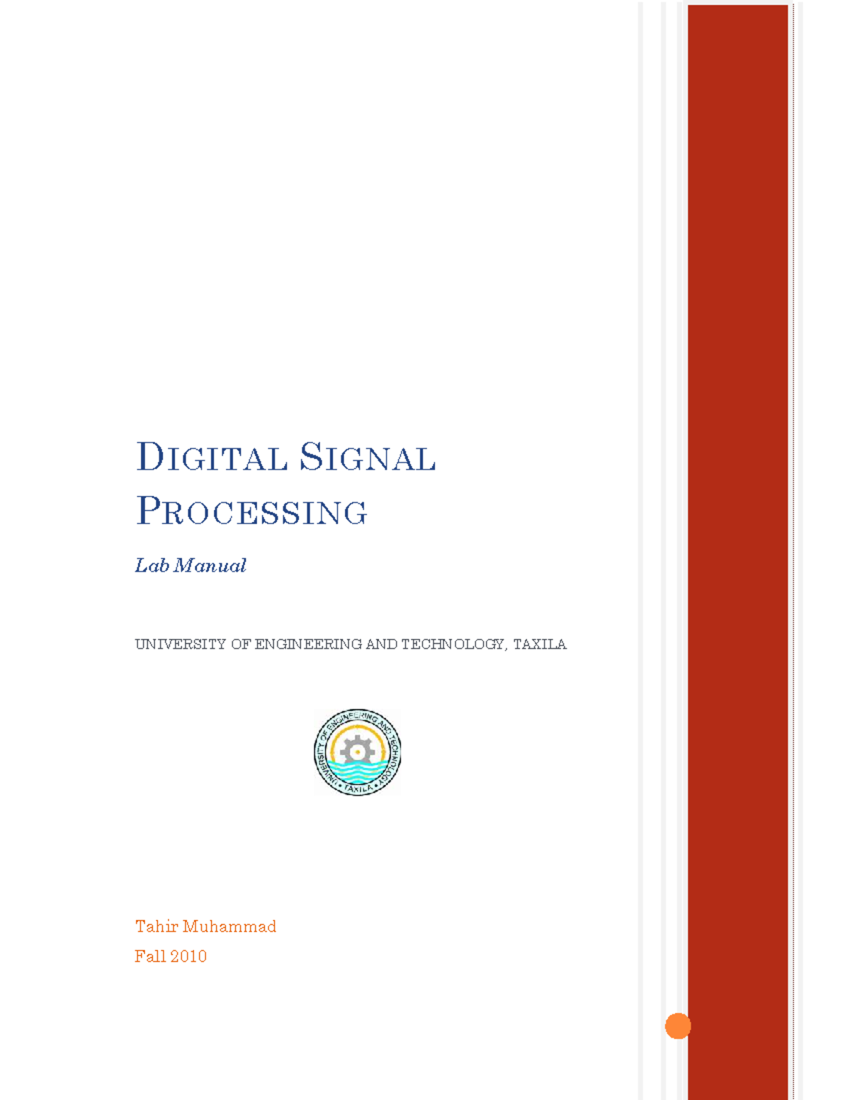 DSP LAB Manual Practice Tahir Muhammad Fall 2010 DIGITAL SIGNAL