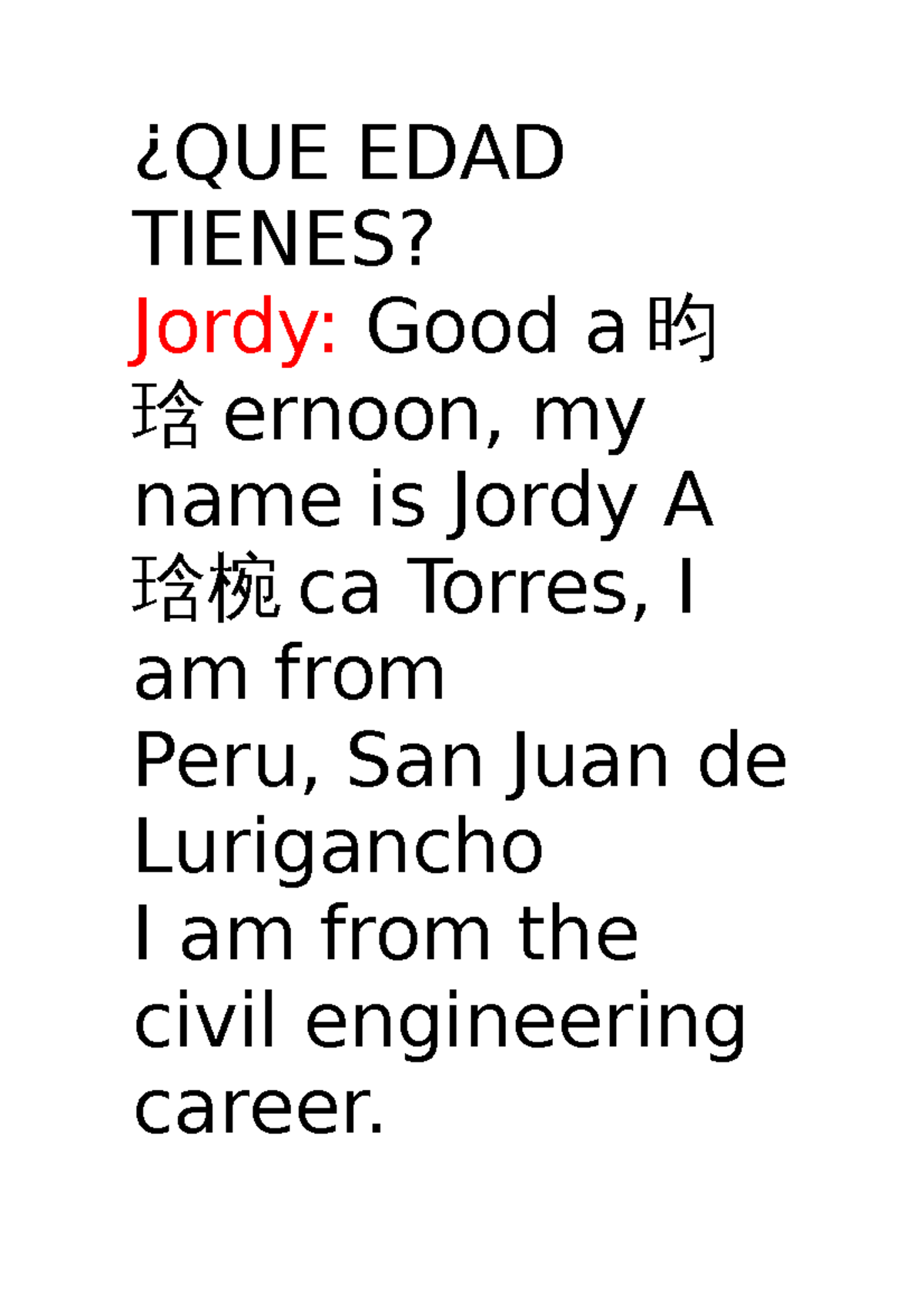 Que edad tienes que edad tienes jordy good a ernoon my name