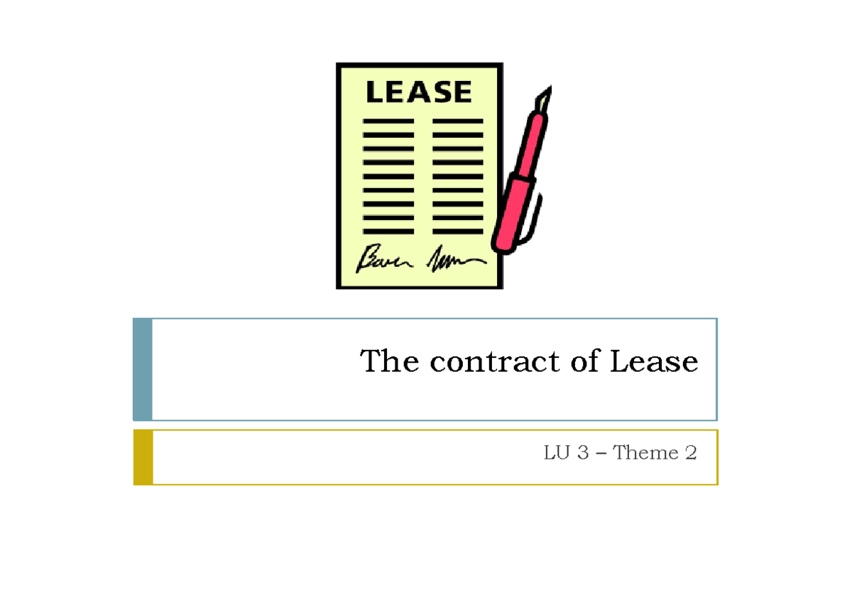 Theme 2 The contract of Lease - The contract of Lease LU 3 3 Theme 2 ...