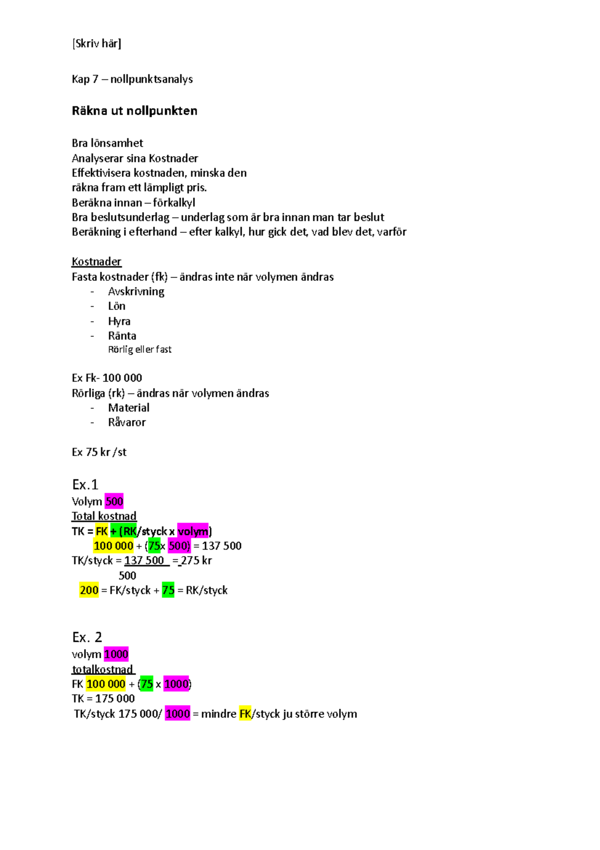 Goodwill Företagsekonomi 1 Kap 7 – Nollpunktsanalys - [Skriv Här] Kap 7 ...