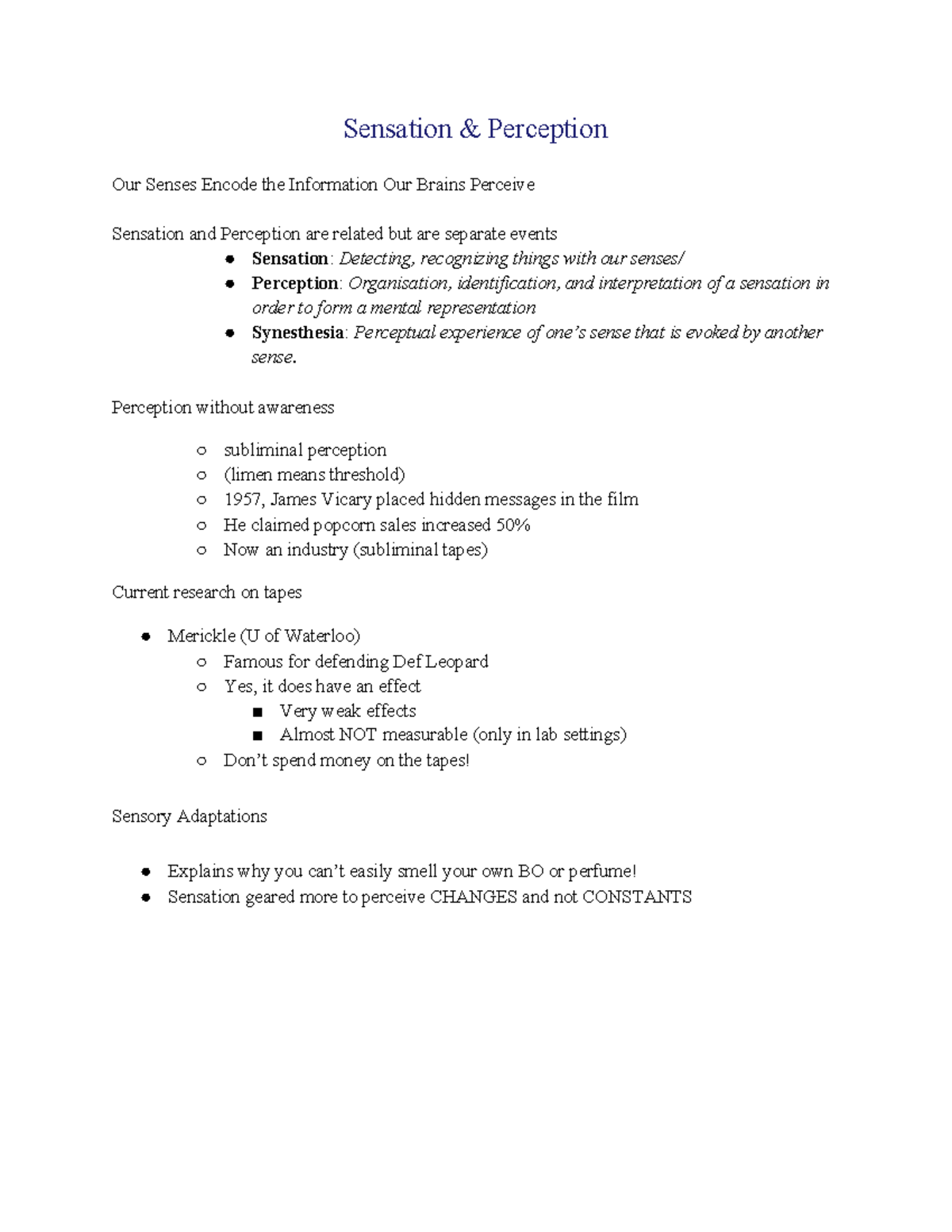 PSYC 1020 Chapter 4 Notes - Sensation & Perception Our Senses Encode ...