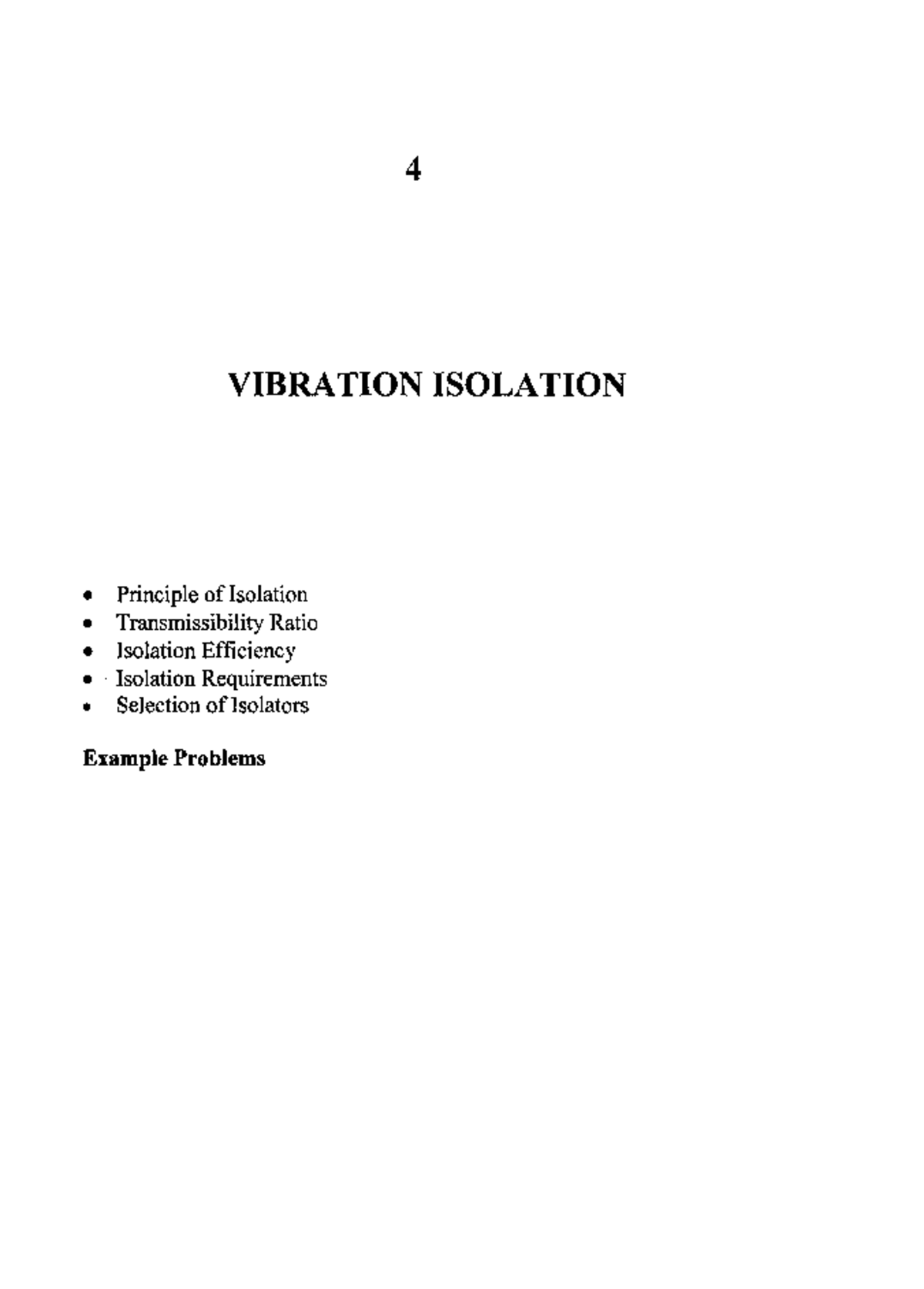 4. Vibration Isolation 4 VIBRATION ISOLATION Principle of Isolation
