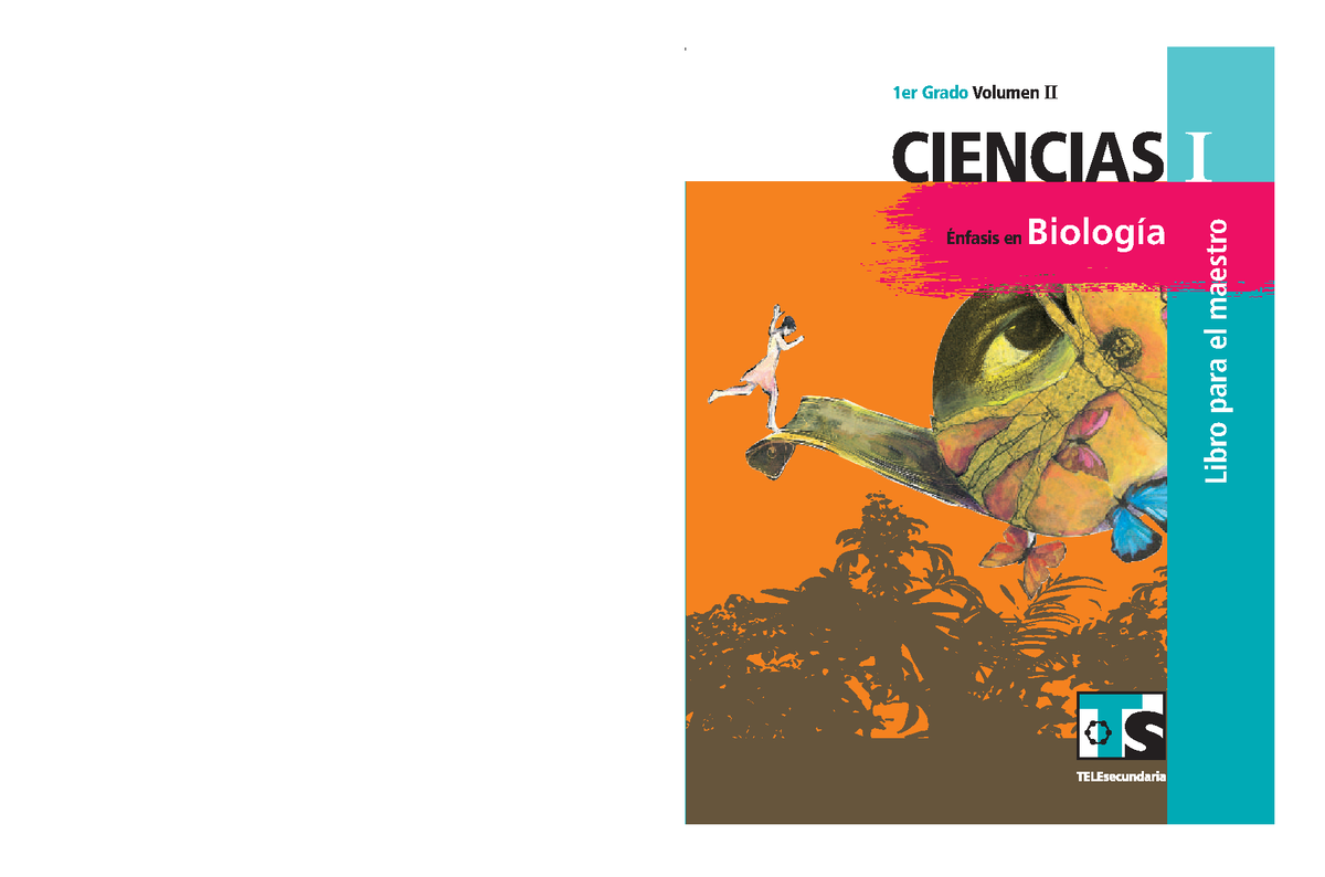 Cienciasi-vol - biologia vol. 1 sec - CIENCIAS I Libro para el maestro