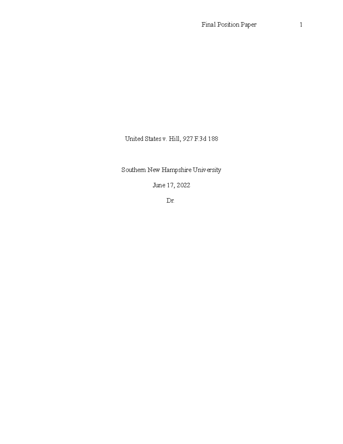 JUS 215-Final Position Paper - United States v. Hill, 927 F 188 ...