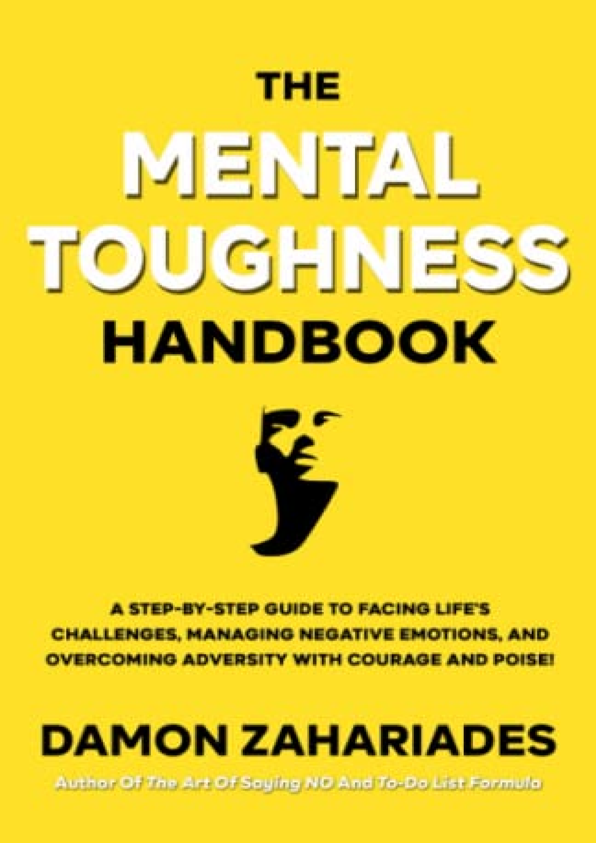 [Ebook] The Mental Toughness Handbook: A Step-By-Step Guide to Facing ...