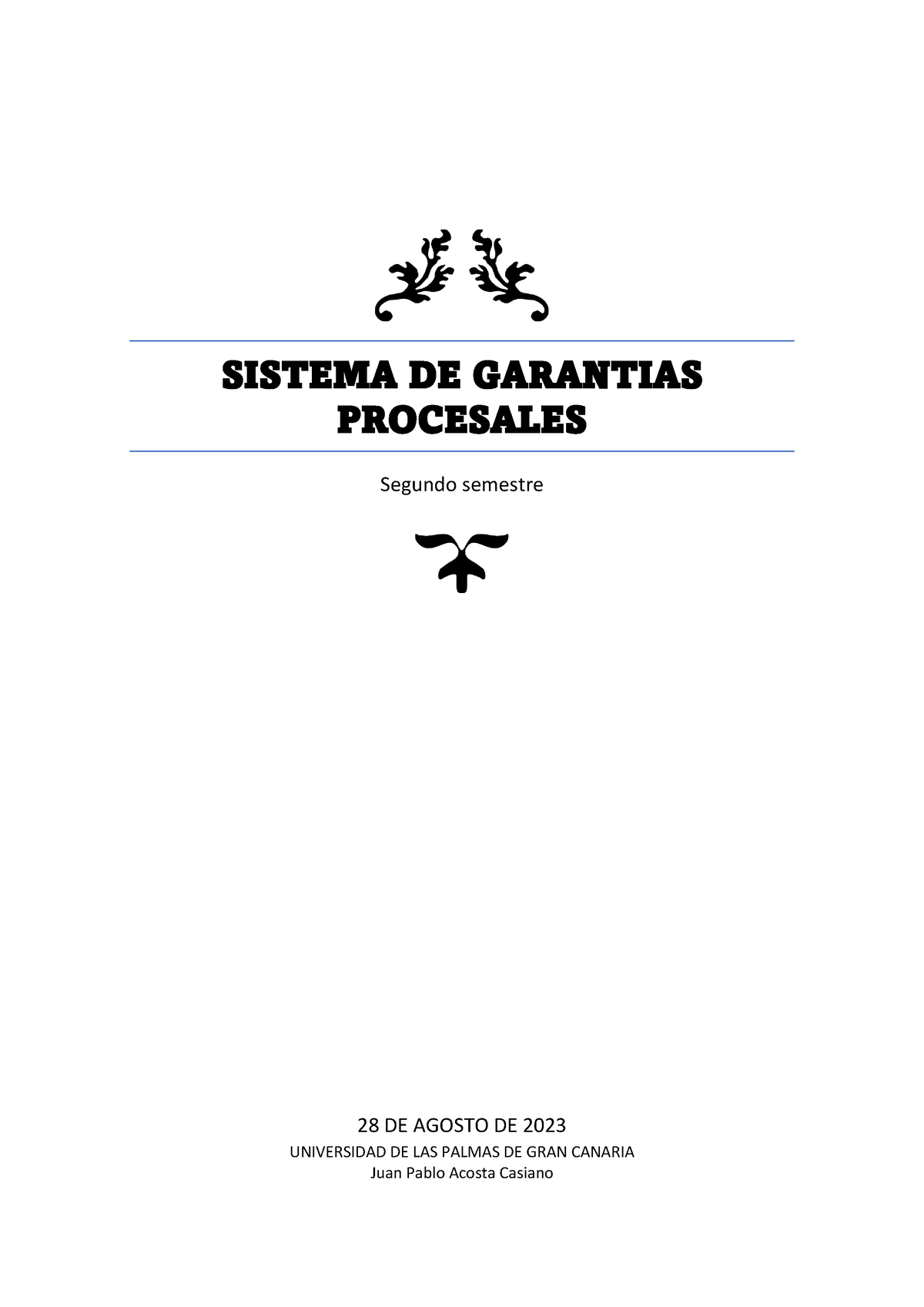 Apuntes Derecho Procesal 1 Sistema De Garantias Procesales Segundo Semestre 28 De Agosto De 7282