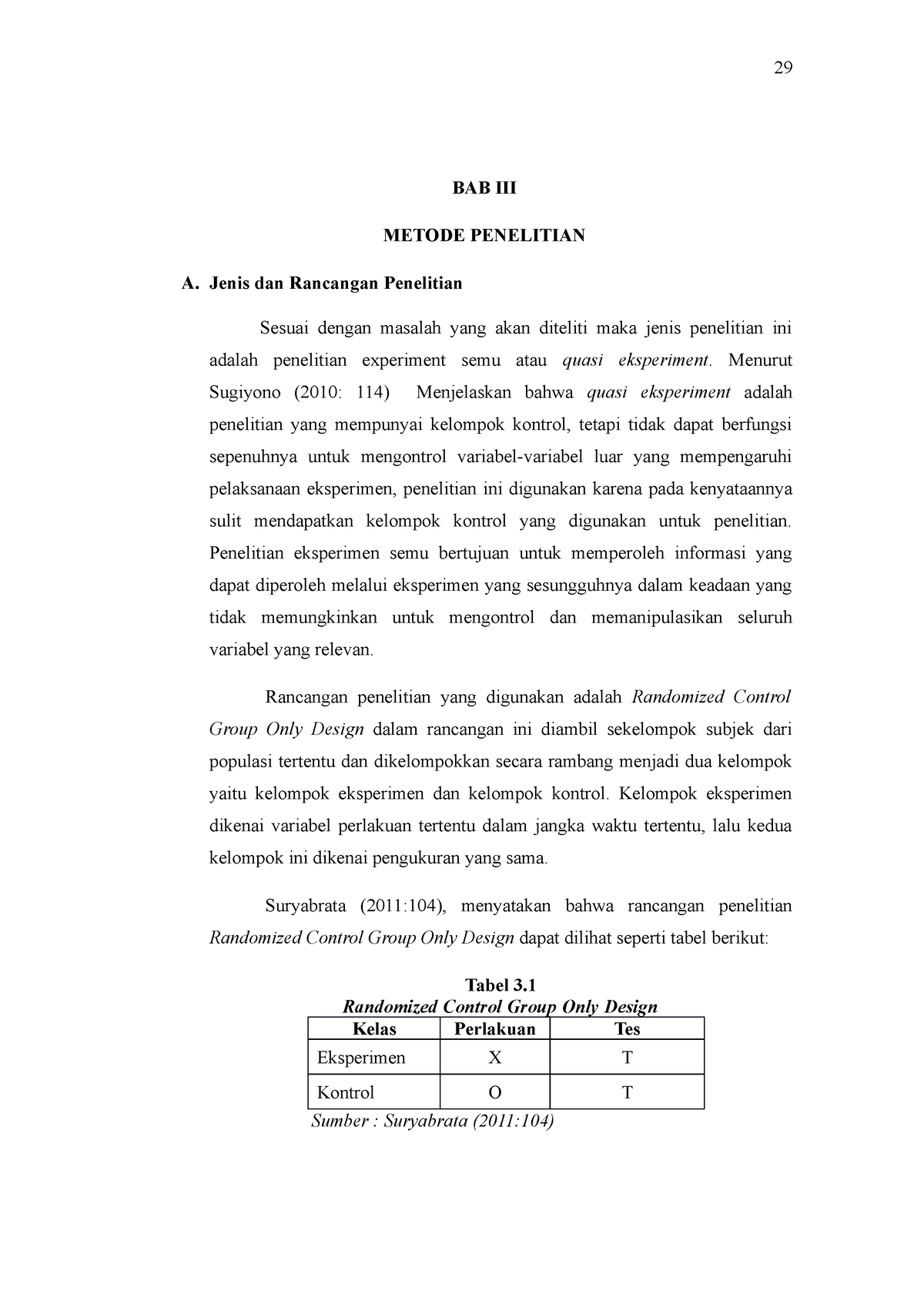 BAB III - BAB III - BAB III METODE PENELITIAN A. Jenis Dan Rancangan ...