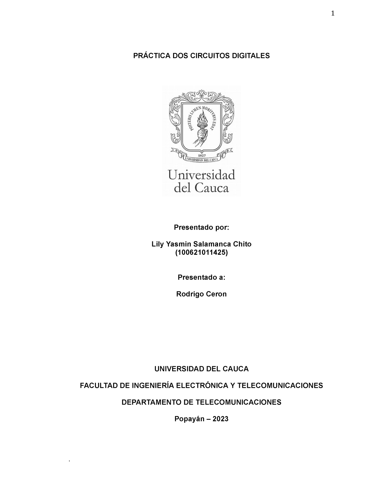 Practica DOS- Circuitos Digitales - PRÁCTICA DOS CIRCUITOS DIGITALES ...