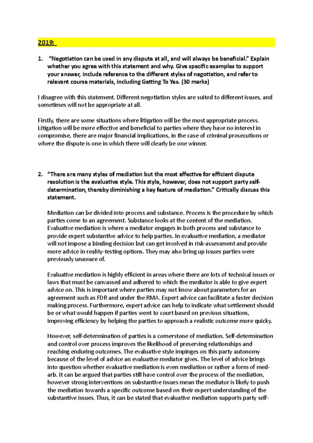 DR practice questions - 2019: “Negotiation can be used in any dispute ...