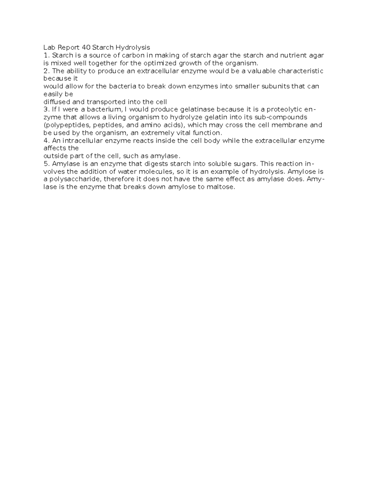 Lab 40 lab report 40 Lab Report 40 Starch Hydrolysis Starch is a source of carbon in making