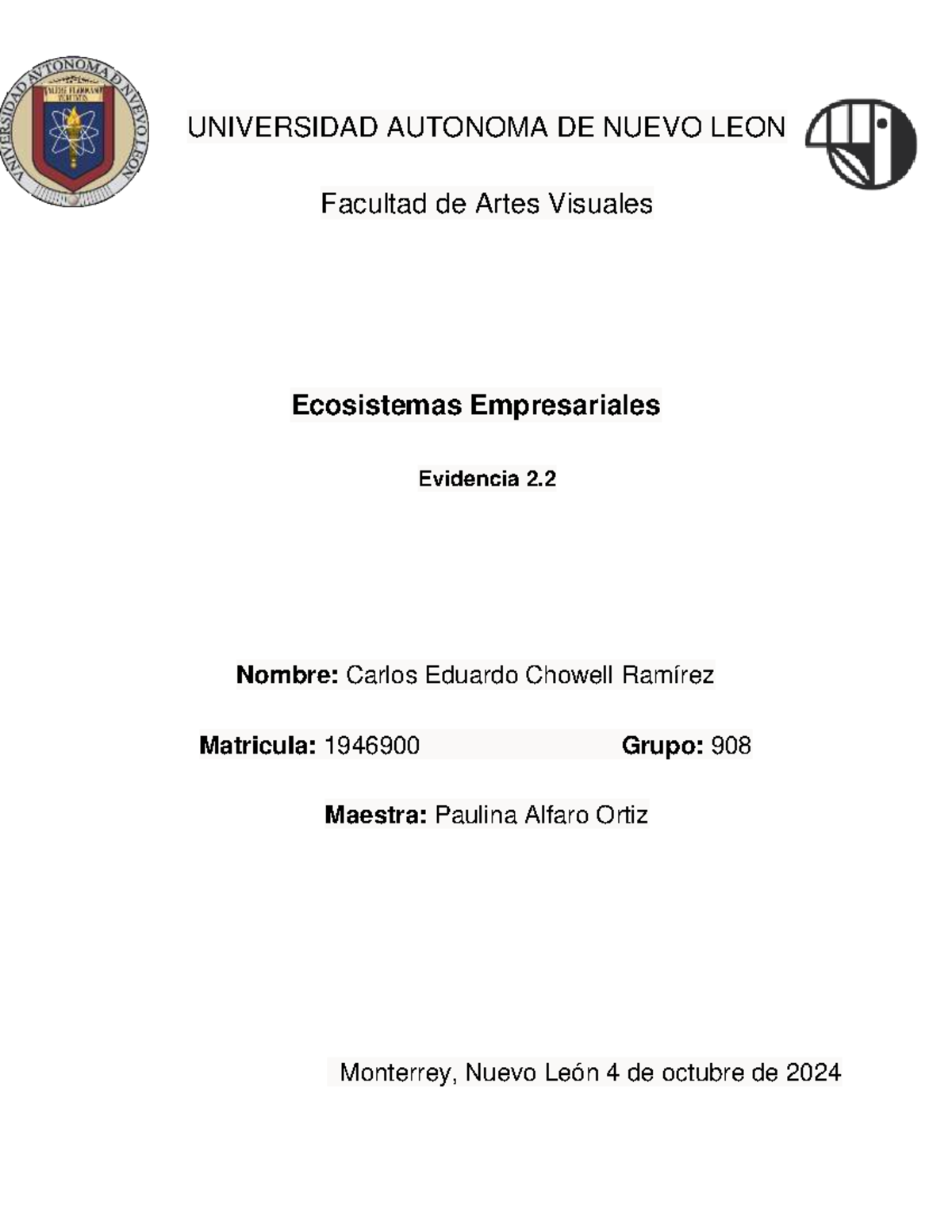 Evidencia 2 - UNIVERSIDAD AUTONOMA DE NUEVO LEON Facultad de Artes ...