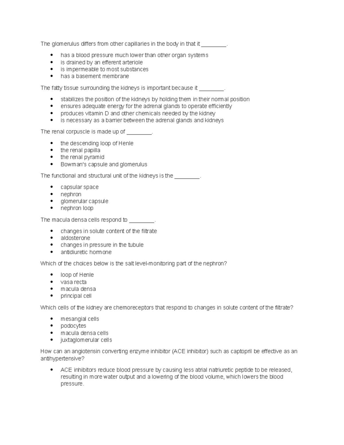 Anatomy Final Review - The Glomerulus Differs From Other Capillaries In 