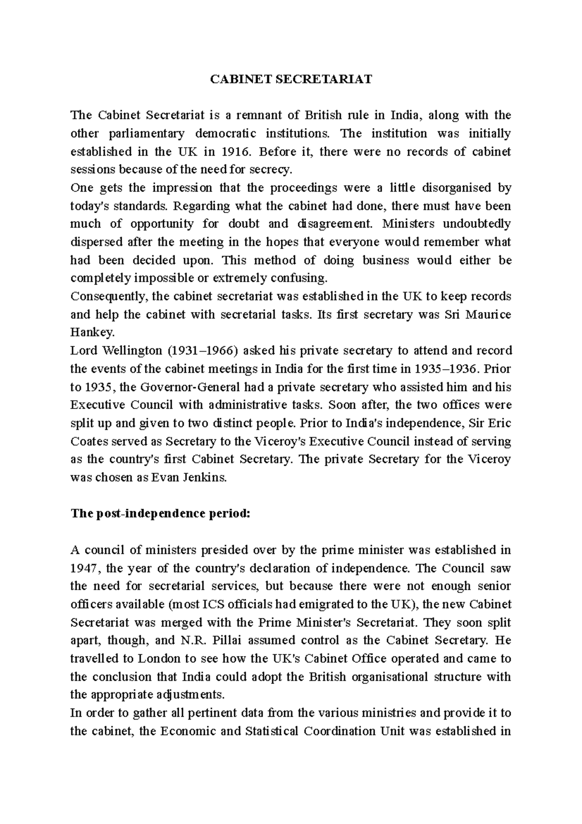 Secretariat The institution was initially established in the