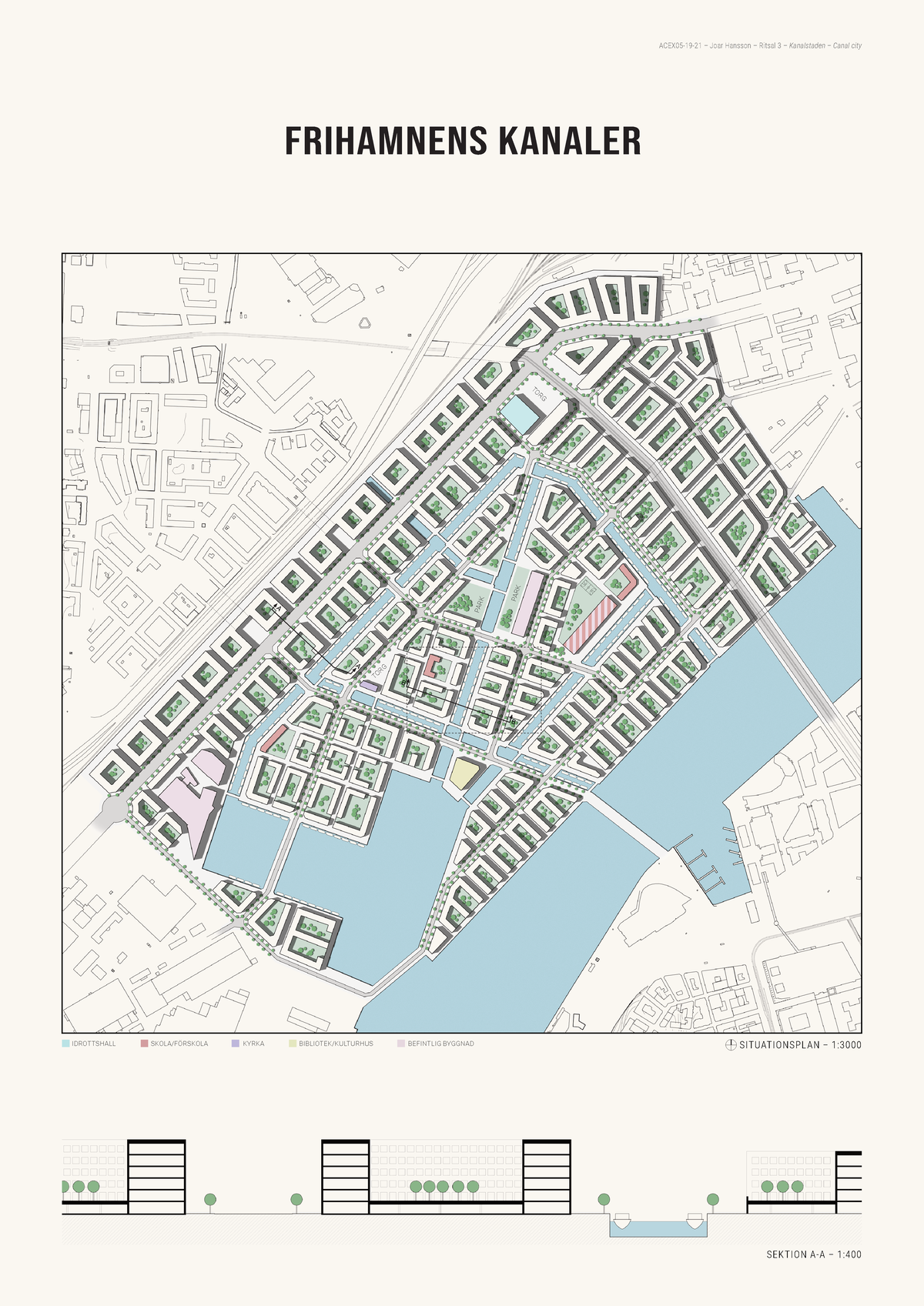 Examensarbete Inom Arkitektur - Frihamnens Kanaler SEKTION A-A – 1 ...