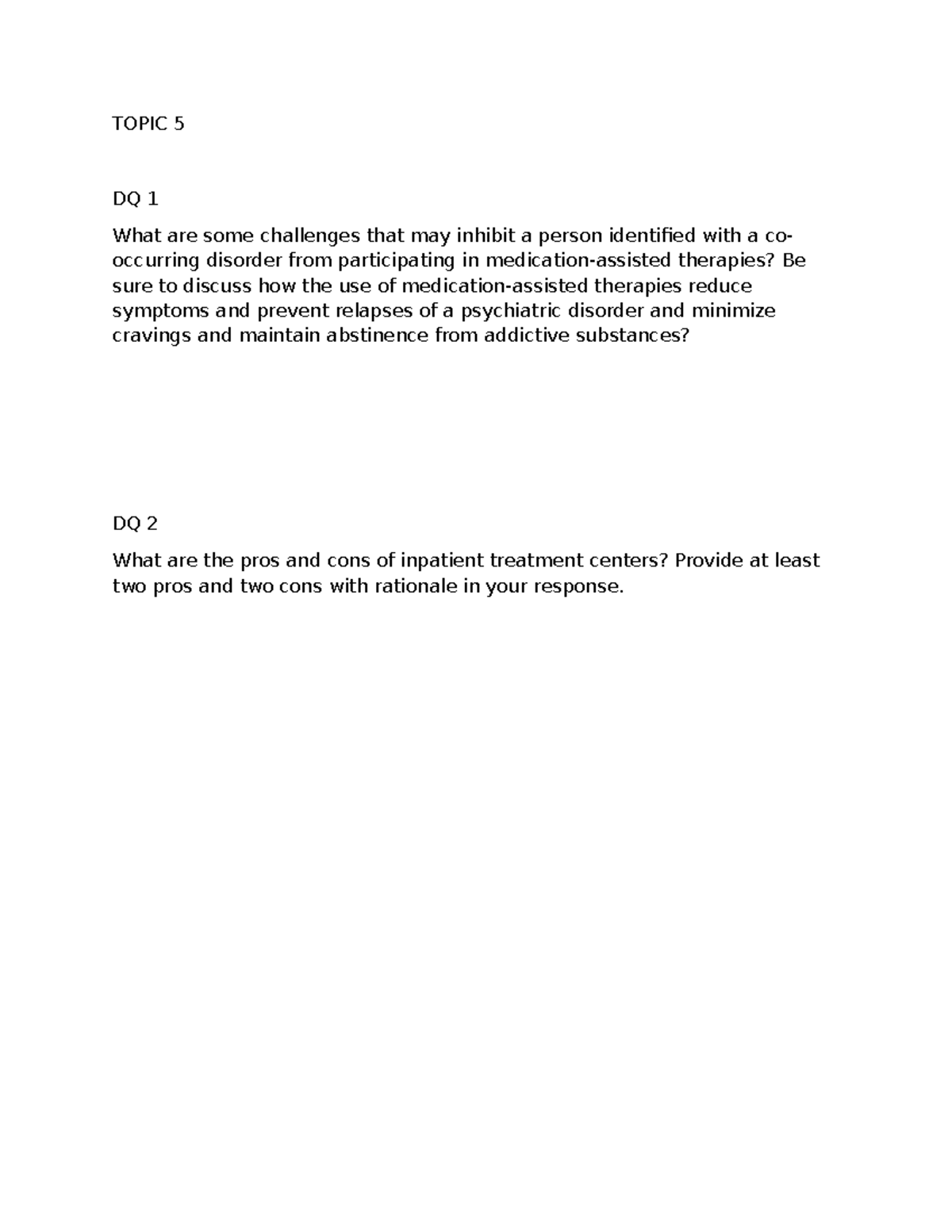 Topic 5 - discussion questions - TOPIC 5 DQ 1 What are some challenges ...