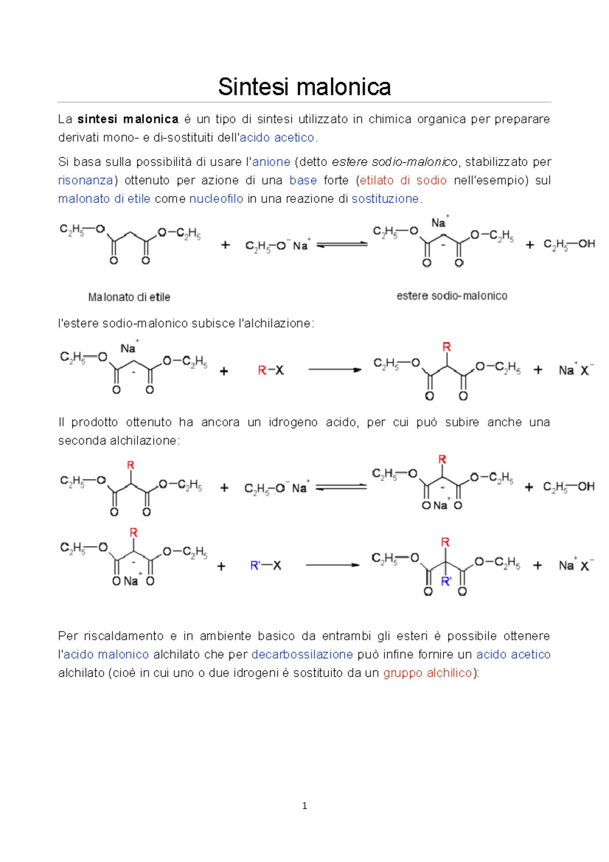 Sintesi malonica Si basa sulla possibilità di usare l'anione (detto