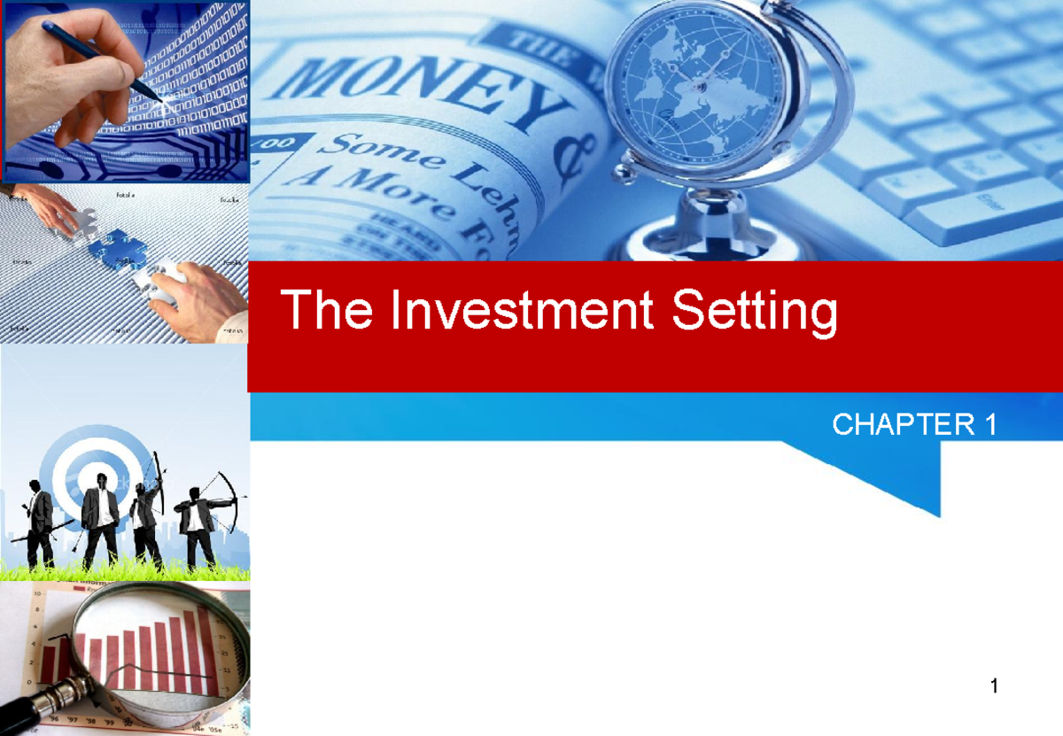 Chapter 1A - The Investment Setting - The Investment Setting CHAPTER 1 ...