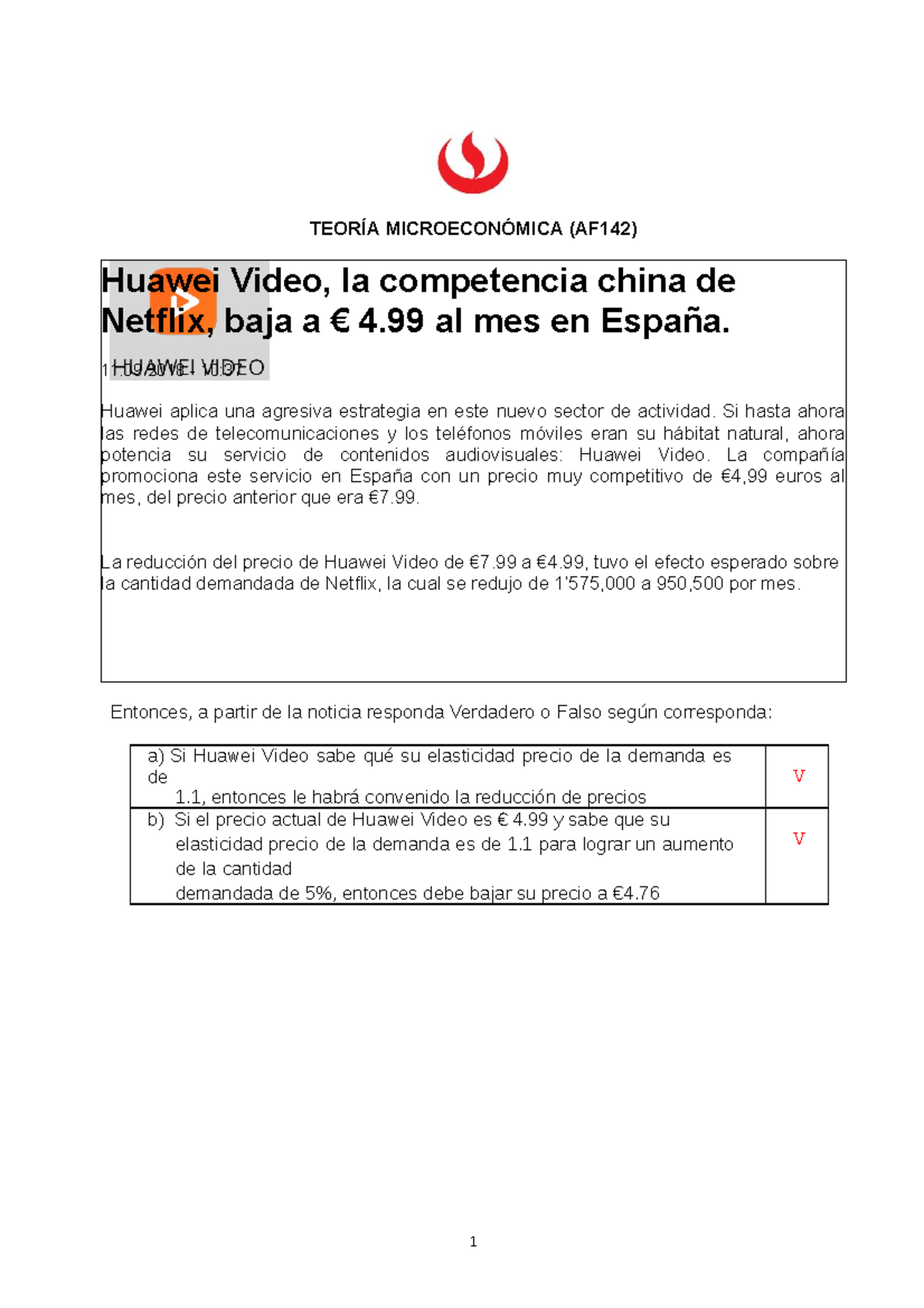 Caso 1 Huawei Caso Huawei Video La Competencia China De Netflix Baja A 4 99 Al Mes En Studocu