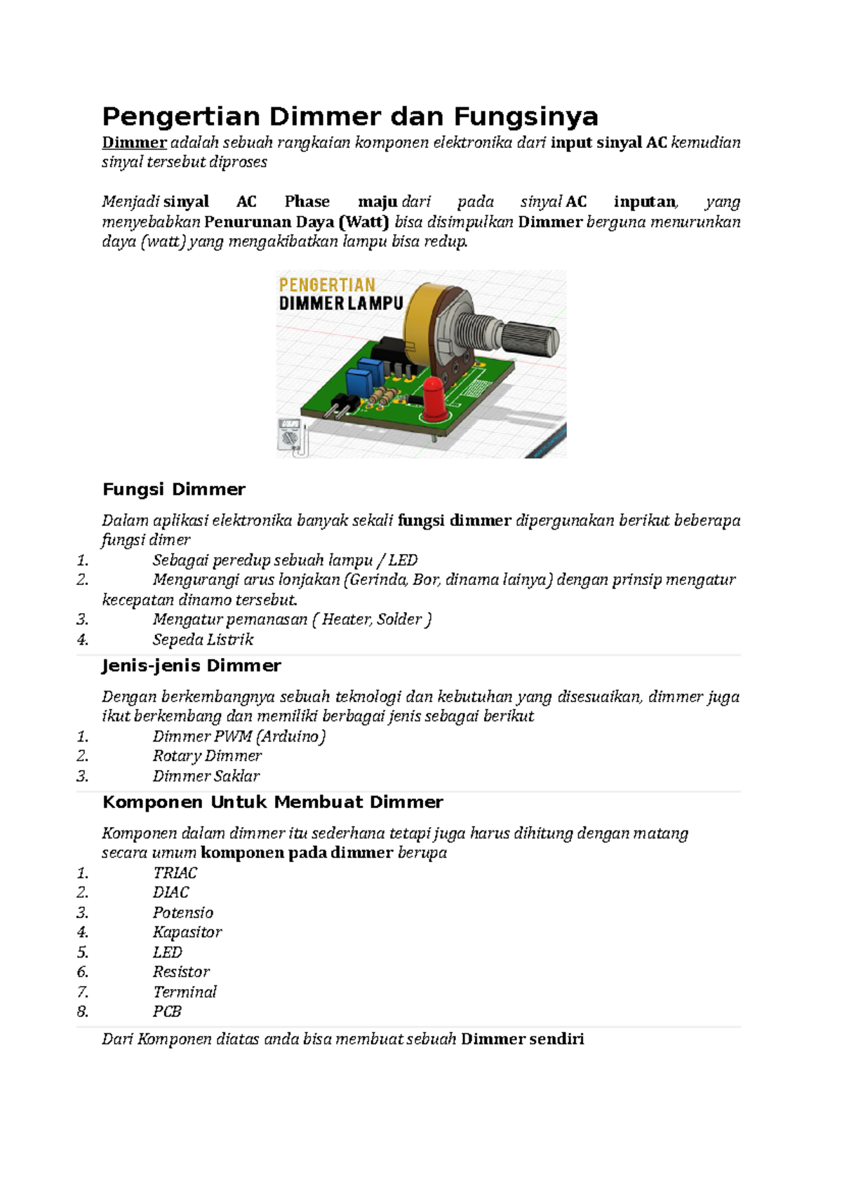 pengantar rangkaian dimmer Pengertian Dimmer dan Fungsinya Dimmer adalah sebuah rangkaian