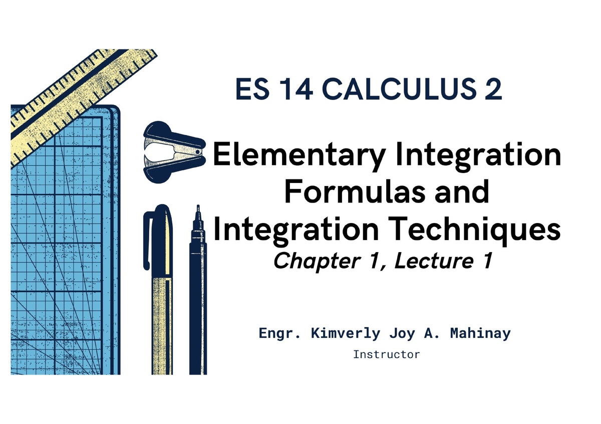 Chapter 1, Lecture 1 - INTEGRAL CALCULUS - Bs Education - Studocu