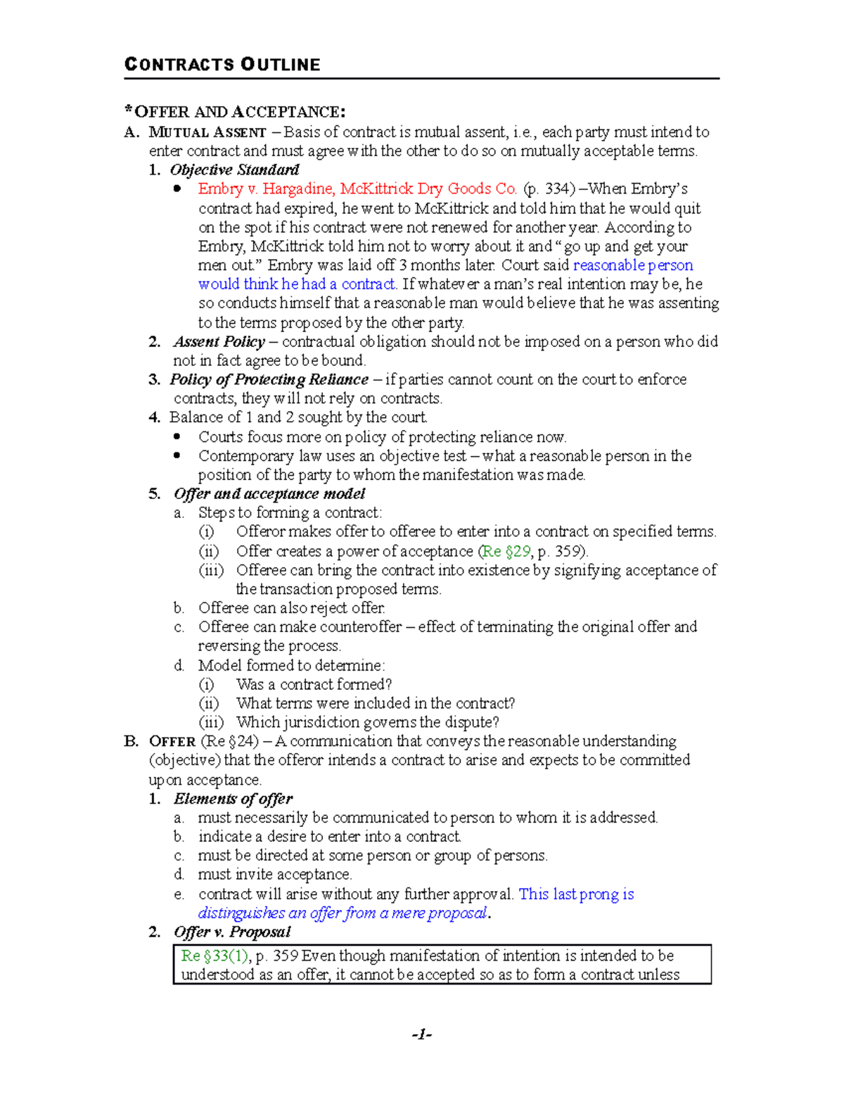 Contracts Law Outline 1 CONTRACTS OUTLINE *OFFER AND ACCEPTANCE A