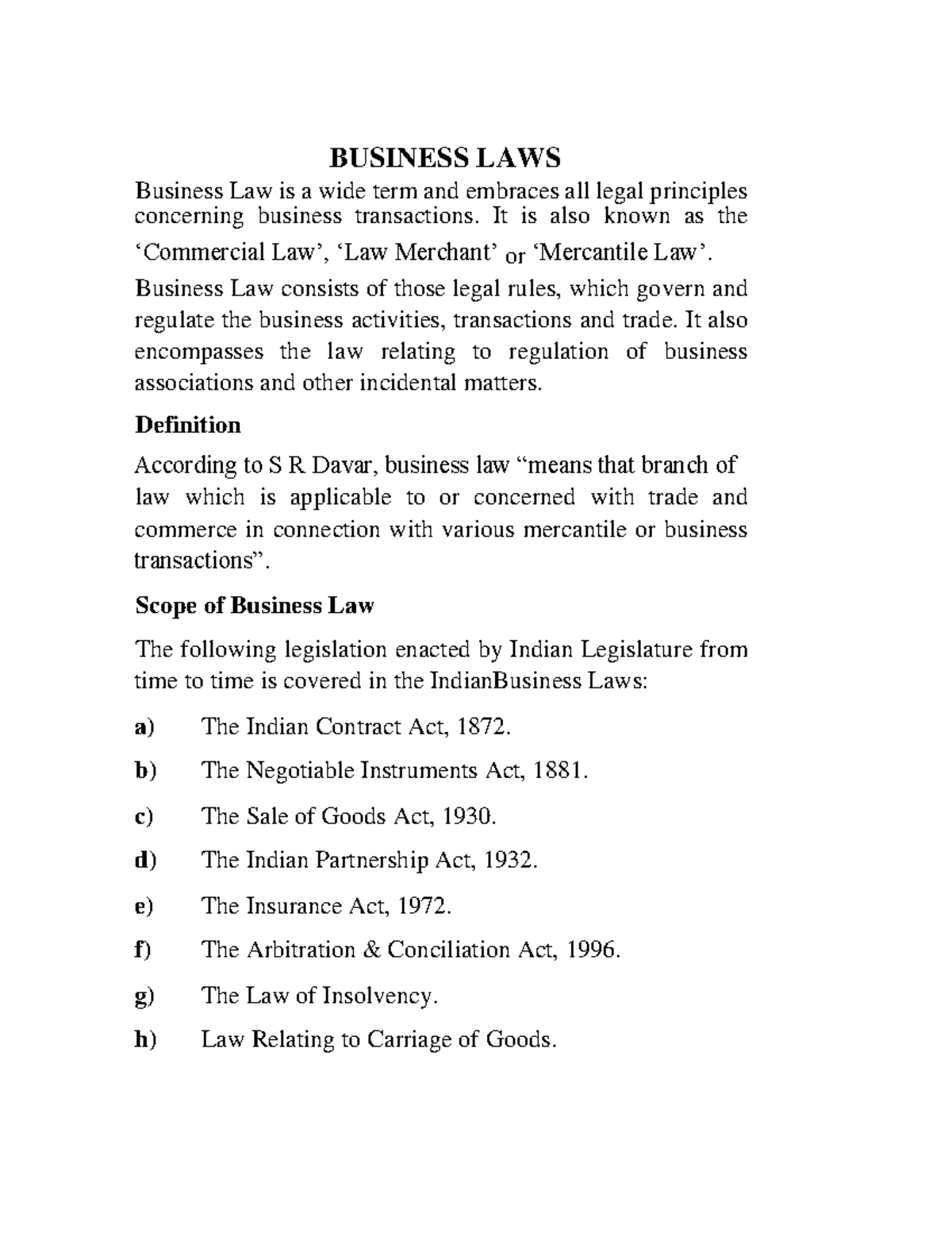 Business LAWS Useful BUSINESS LAWS Business Law is a wide term and