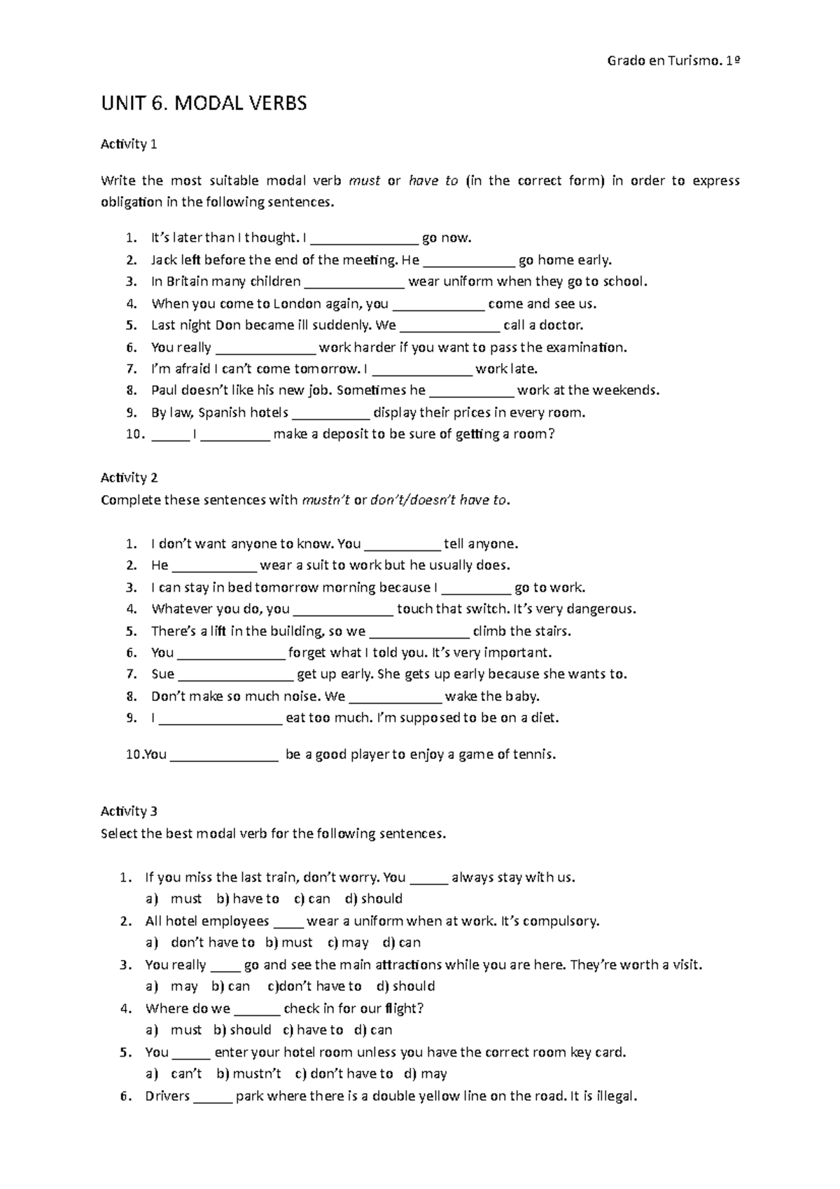 Activities modal verbs 2 - Grado en Turismo. 1º UNIT 6. MODAL VERBS ...